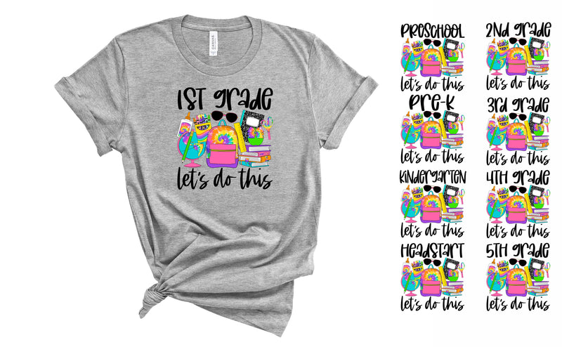 Lets do this Tie Dye Grade - Graphic Tee
