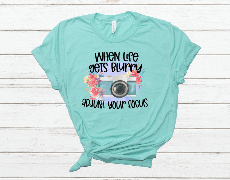 Life Gets Blurry - Graphic Tee