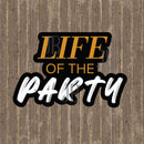 Life Of The Party Photo Prop