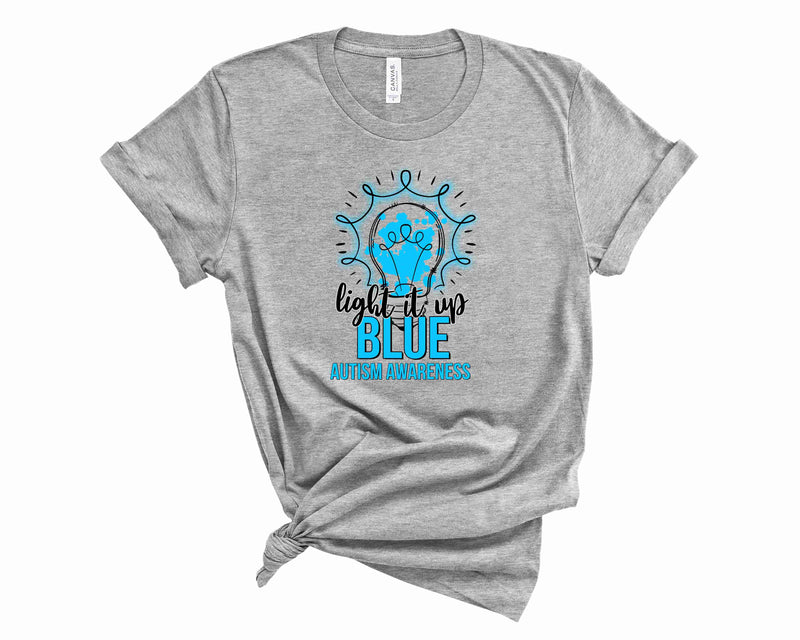 Light it up blue Autism Awareness  - Graphic Tee