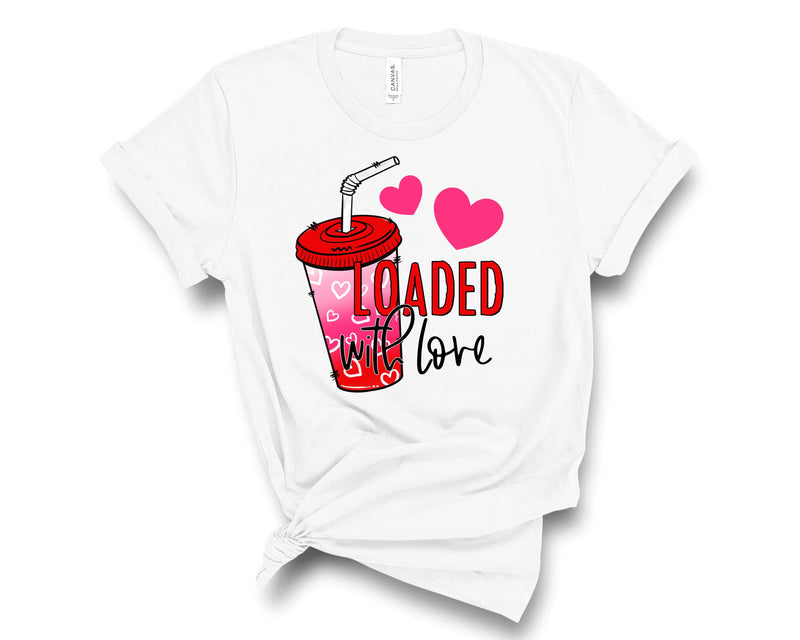 Loaded with love - Graphic Tee