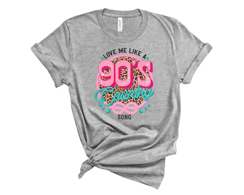 Love Me Like A 90s Country Song - Graphic Tee