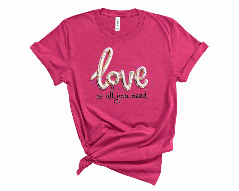 Love is All You Need- Graphic Tee