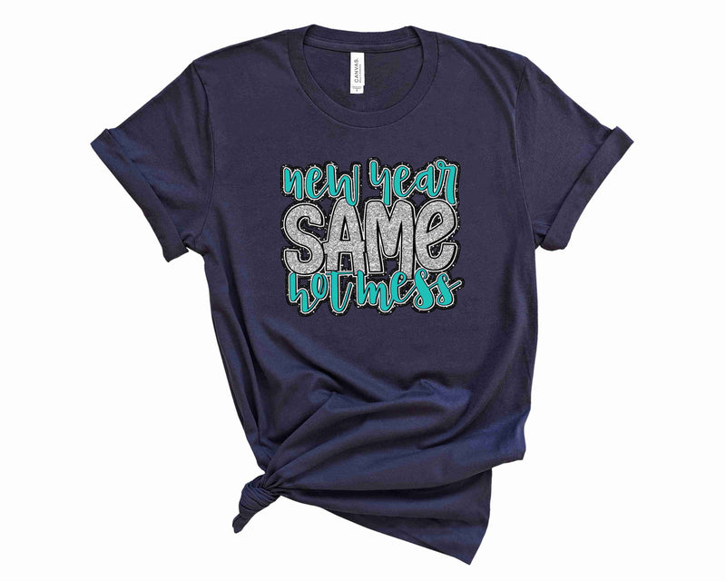 New Year, Same Mess- Blue - Graphic Tee