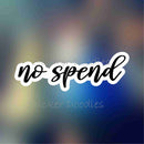 No spend - Sticker