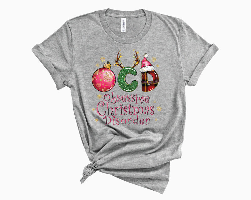 Obsessive Christmas Disorder Glitter- Graphic Tee