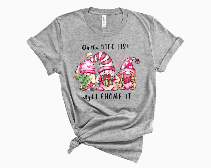 On The Nice List Gnome- Graphic Tee