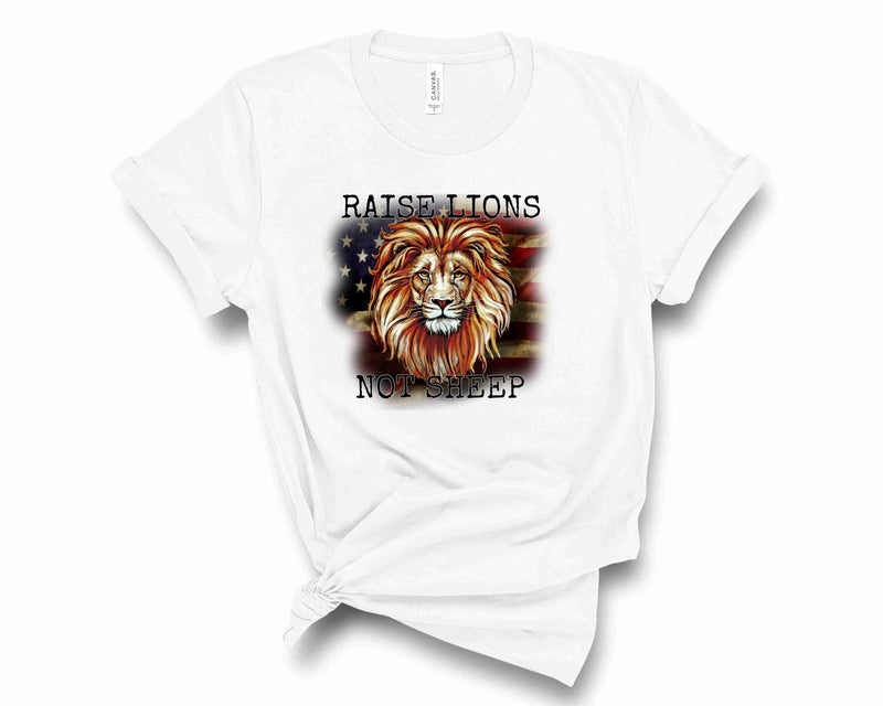 Raise Lions Not Sheep - Graphic Tee