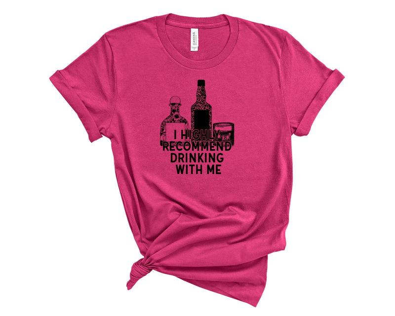 Recommend Drinking with Me - Graphic Tee