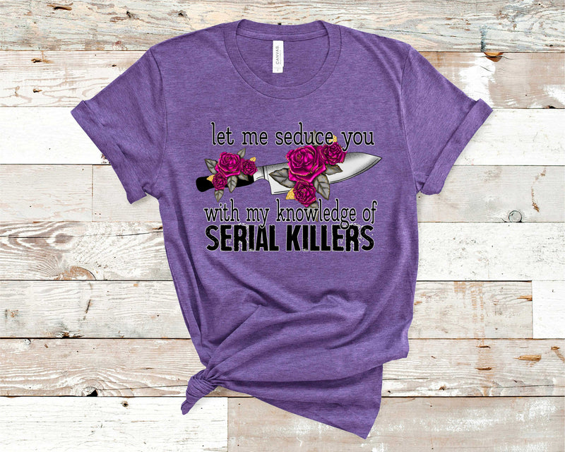 Seduce you with my knowledge - Graphic Tee