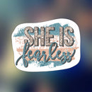 She is fearless - Sticker