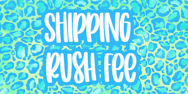 Shipping Rush Fee (for in stock items)