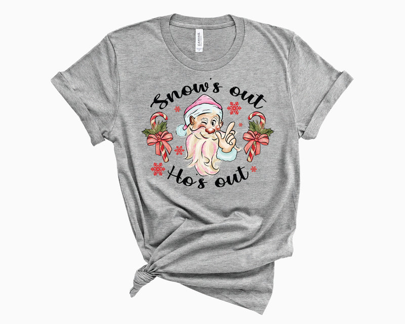 Snow's Out Ho's Out- Graphic Tee