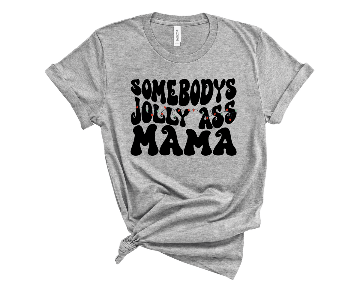 Somebody's Jolly Ass Mama  - Transfer