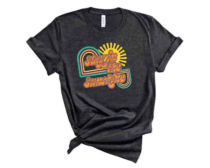 Stay In The Sunshine - Graphic Tee