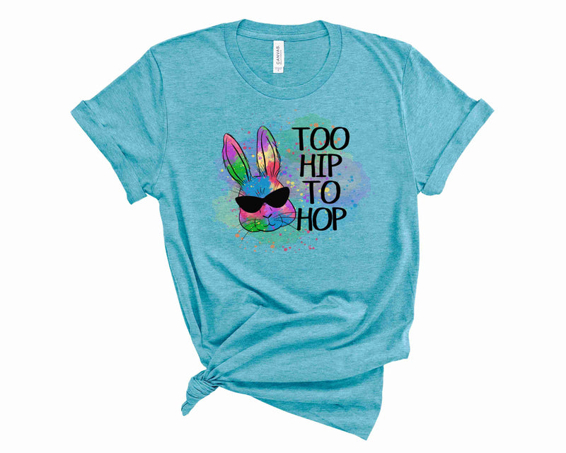 Too Hip To Hop - Graphic Tee