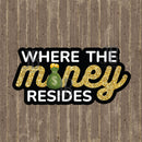 Where The Money Resides Photo Prop