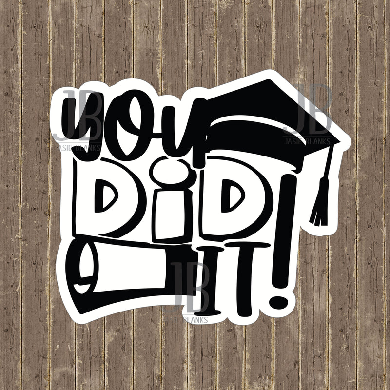 You Did It! Photo Prop