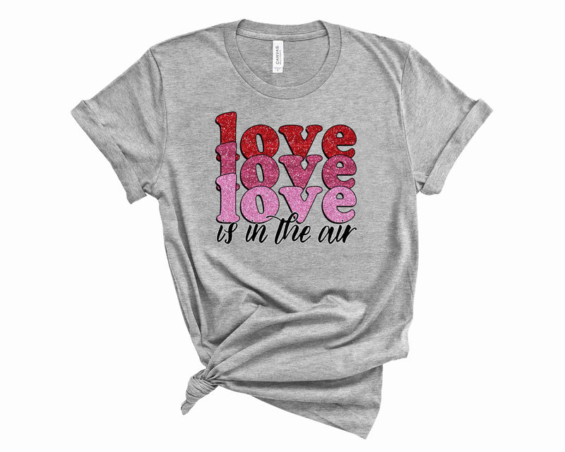 Love is in the Air- Graphic Tee