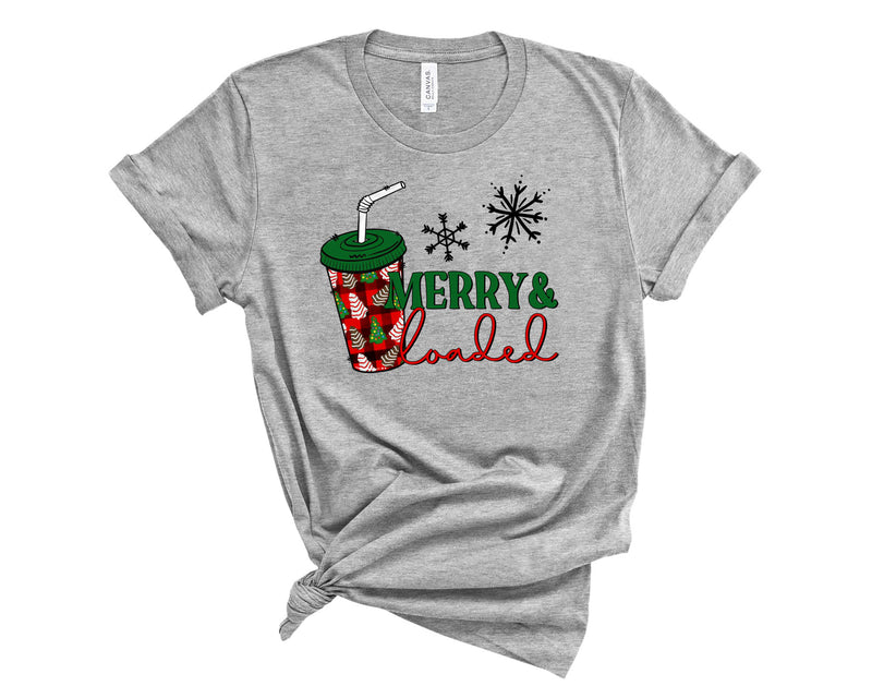 merry and loaded - Graphic Tee