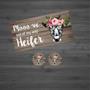 Mooo-ve out of my way Heifer Car Kit